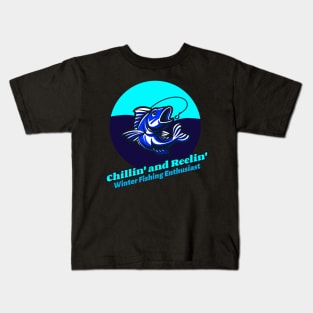 Chillin' and Reelin': Winter Fishing Enthusiast Winter Fishing Kids T-Shirt